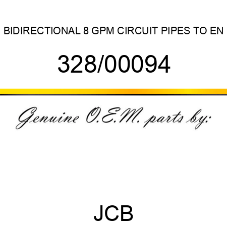 BIDIRECTIONAL 8 GPM CIRCUIT PIPES TO EN 328/00094