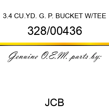 3.4 CU.YD. G. P. BUCKET W/TEE 328/00436