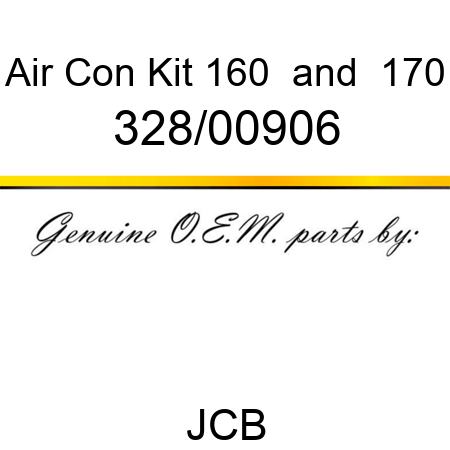Air Con Kit 160 & 170 328/00906