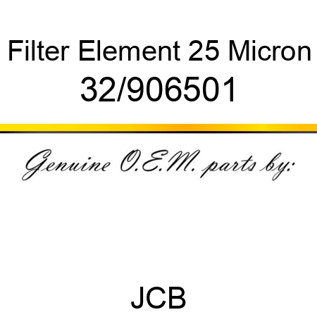 Filter, Element, 25 Micron 32/906501