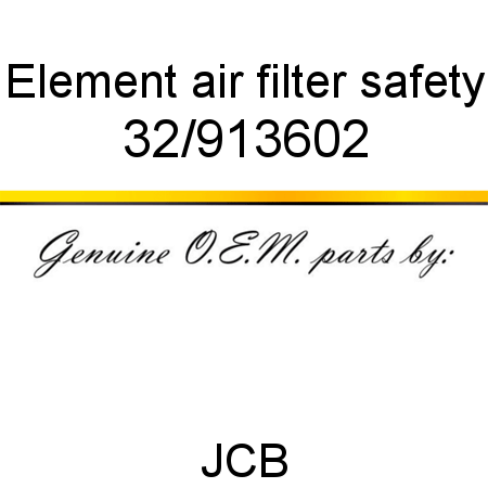 Element, air filter, safety 32/913602