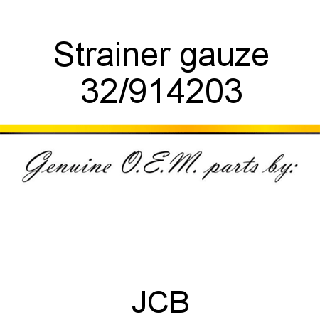 Strainer, gauze 32/914203
