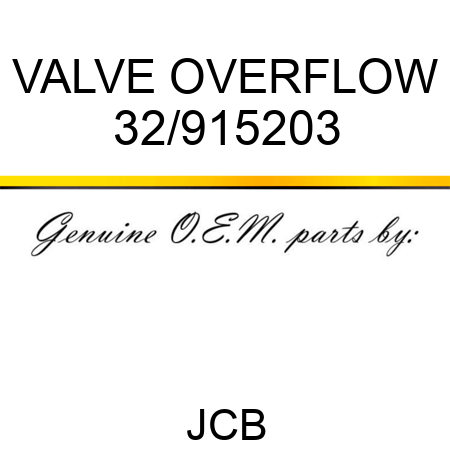 VALVE OVERFLOW 32/915203
