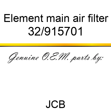 Element, main, air filter 32/915701