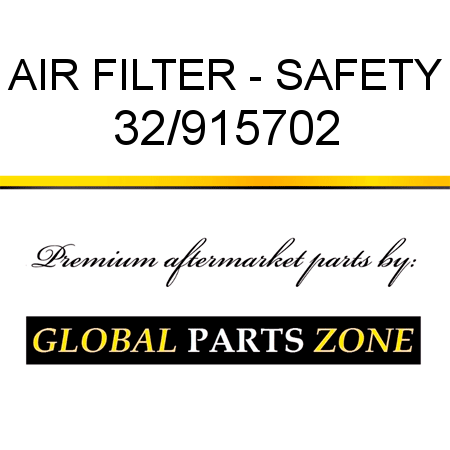 AIR FILTER - SAFETY 32/915702