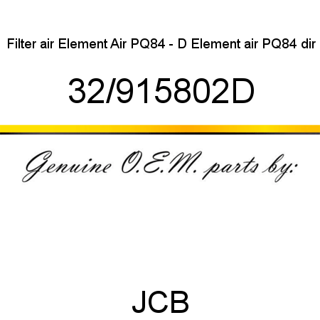 Filter air, Element Air PQ84 - D, Element air PQ84 dir 32/915802D