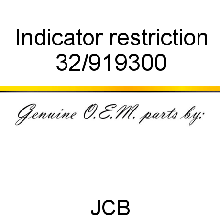 Indicator, restriction 32/919300