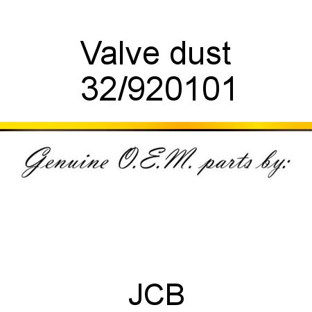 Valve, dust 32/920101