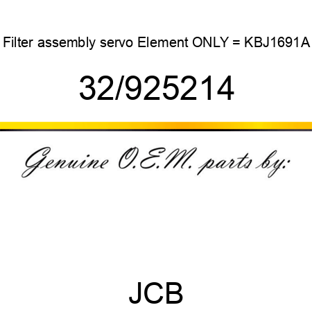 Filter, assembly, servo, Element ONLY = KBJ1691A 32/925214