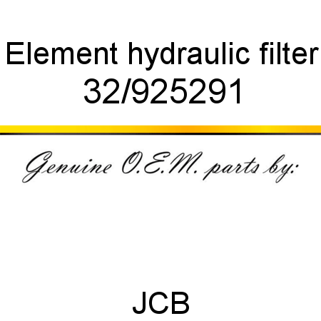 Element, hydraulic filter 32/925291