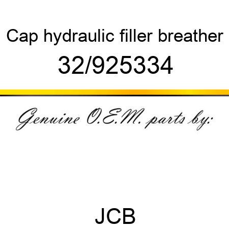 Cap, hydraulic filler, breather 32/925334