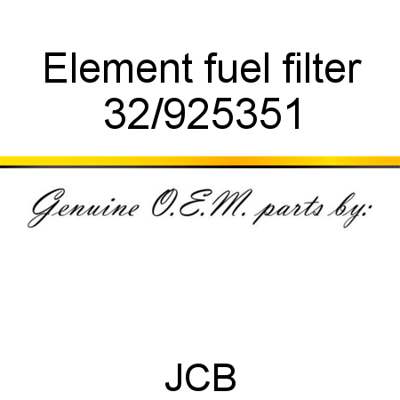 Element fuel filter 32/925351
