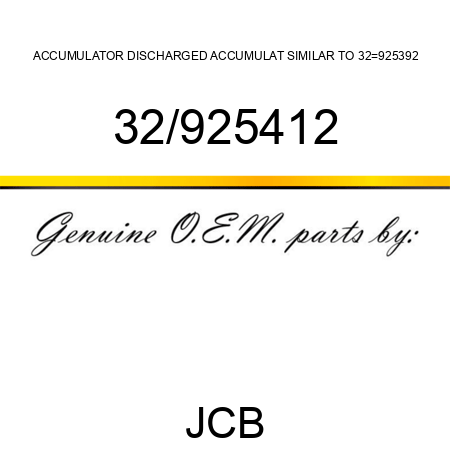 ACCUMULATOR, DISCHARGED ACCUMULAT, SIMILAR TO 32_925392 32/925412