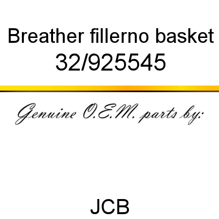 Breather, filler,no basket 32/925545