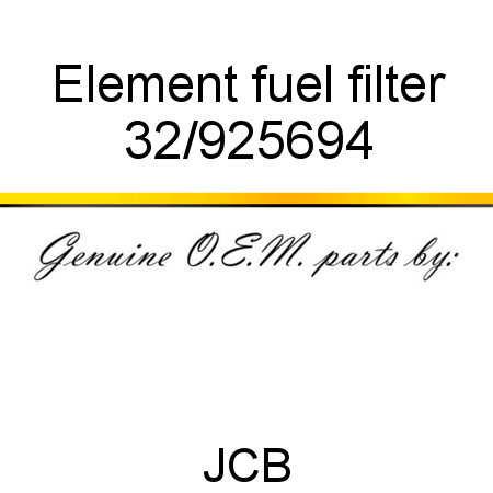 Element, fuel filter 32/925694