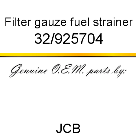 Filter, gauze fuel strainer 32/925704