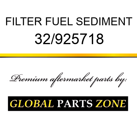 FILTER FUEL SEDIMENT 32/925718