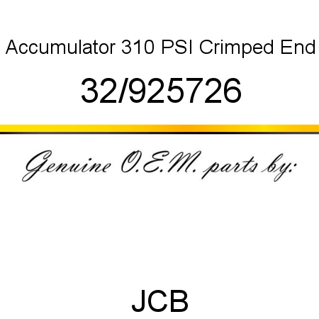 Accumulator, 310 PSI, Crimped End 32/925726