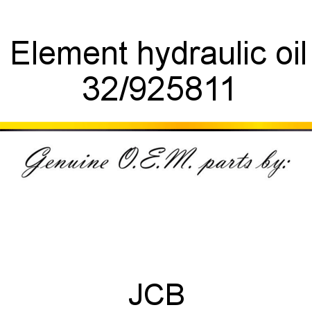 Element, hydraulic oil 32/925811