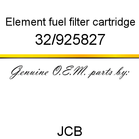 Element, fuel filter, cartridge 32/925827