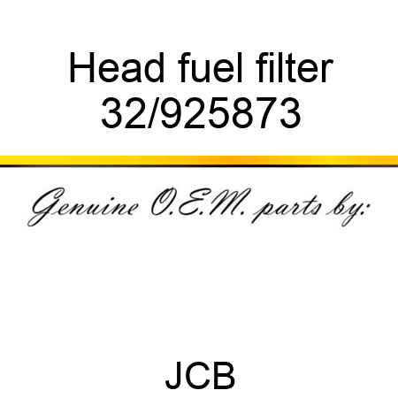 Head fuel filter 32/925873
