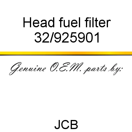 Head, fuel filter 32/925901
