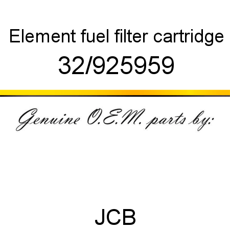 Element, fuel filter, cartridge 32/925959