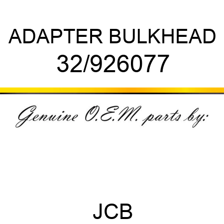 ADAPTER, BULKHEAD 32/926077