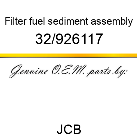 Filter, fuel sediment, assembly 32/926117