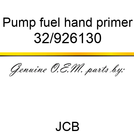 Pump, fuel hand primer 32/926130
