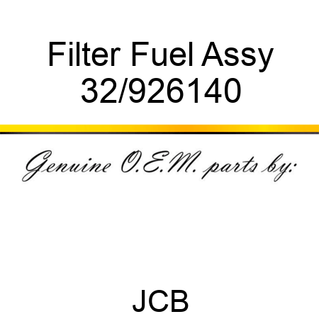 Filter Fuel Assy 32/926140
