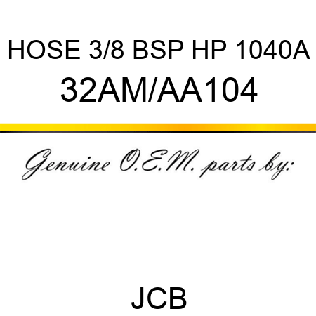 HOSE 3/8 BSP HP 1040A 32AM/AA104