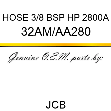HOSE 3/8 BSP HP 2800A 32AM/AA280