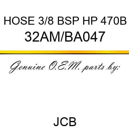 HOSE 3/8 BSP HP 470B 32AM/BA047