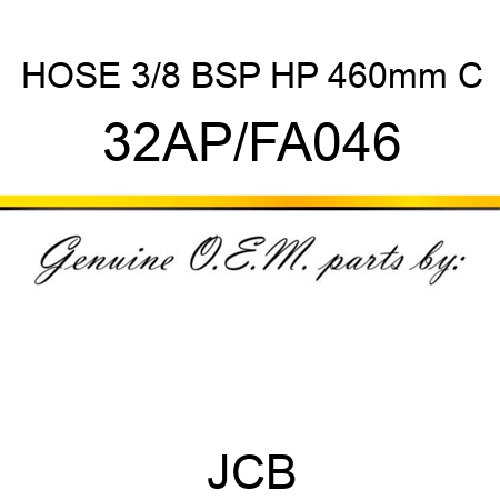 HOSE 3/8 BSP HP 460mm C 32AP/FA046