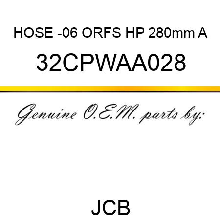 HOSE -06 ORFS HP 280mm A 32CPWAA028