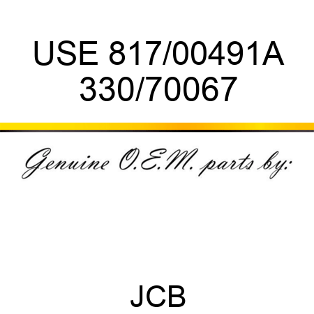 USE 817/00491A 330/70067