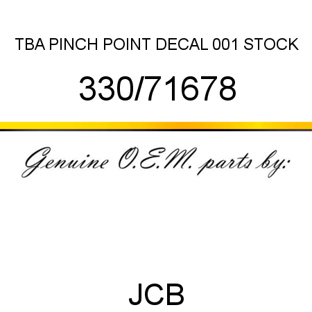 TBA, PINCH POINT DECAL, 001 STOCK 330/71678