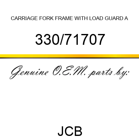 CARRIAGE FORK FRAME WITH LOAD GUARD A 330/71707