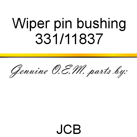 Wiper, pin bushing 331/11837