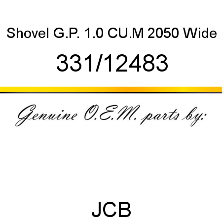 Shovel, G.P. 1.0 CU.M, 2050 Wide 331/12483