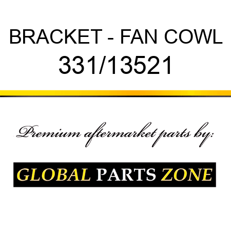BRACKET - FAN COWL 331/13521