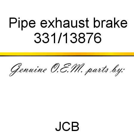 Pipe, exhaust brake 331/13876