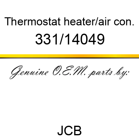 Thermostat, heater/air con. 331/14049