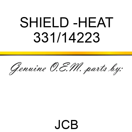 SHIELD -HEAT 331/14223