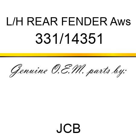 L/H REAR FENDER Aws 331/14351