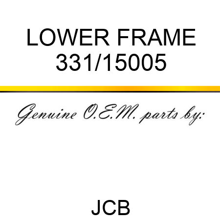 LOWER FRAME 331/15005