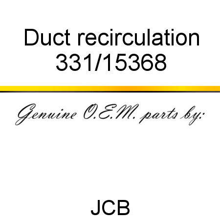 Duct, recirculation 331/15368