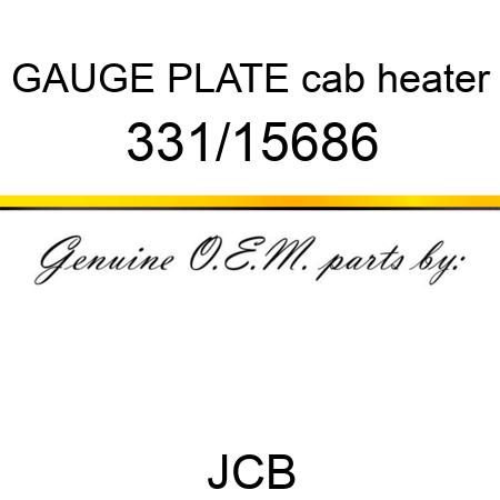 GAUGE PLATE cab heater 331/15686