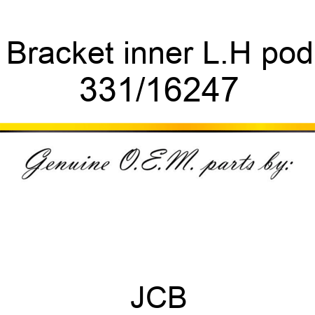 Bracket, inner, L.H pod 331/16247